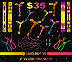 Eight WHISTLE COPTER (PATENT) with Exclusive VIPER LAUNCHER And Eight Maxi Sling Shots With Eight Inch Rubber Band & Eight extra battery packs & Eight extra wings and Eight extra Eight inch rubber bands
