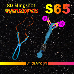 02222017  30 whistlecopter with sling shot 65 dollars