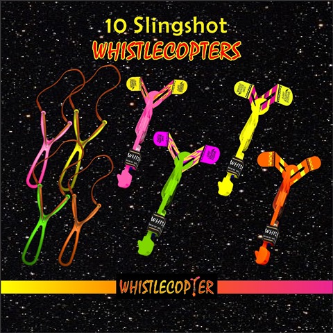 10 slingshot whistlecopters